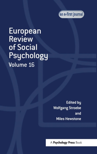 European Review of Social Psychology: Volume 16, Hardback Book