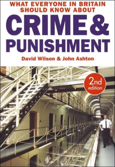 What Everyone in Britain Should Know About Crime and Punishment, Paperback / softback Book