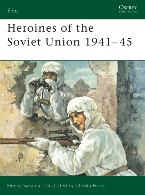 Heroines of the Soviet Union 1941-45, Paperback / softback Book
