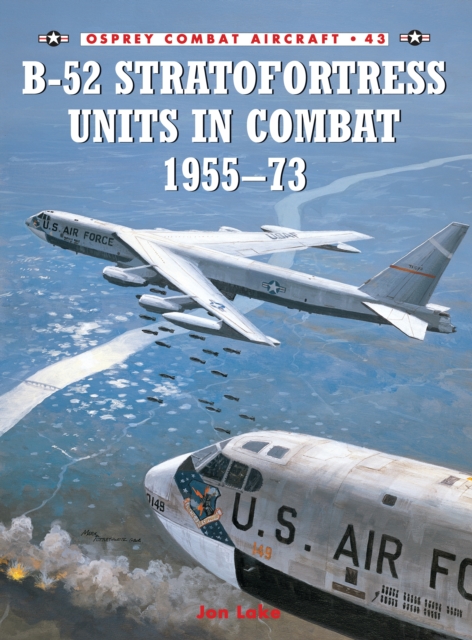 B-52 Stratofortress Units 1955-73, Paperback / softback Book