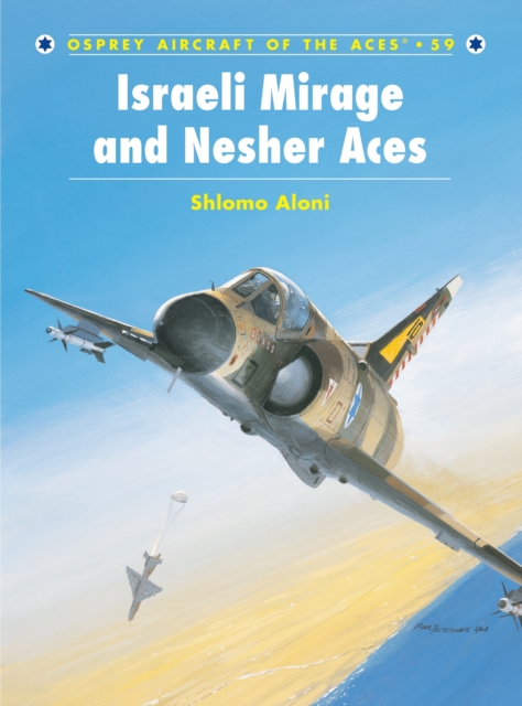 Israeli Mirage III and Nescher Aces, Paperback / softback Book