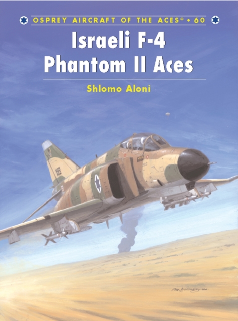 Israeli F-4 Phantom II Aces, Paperback / softback Book