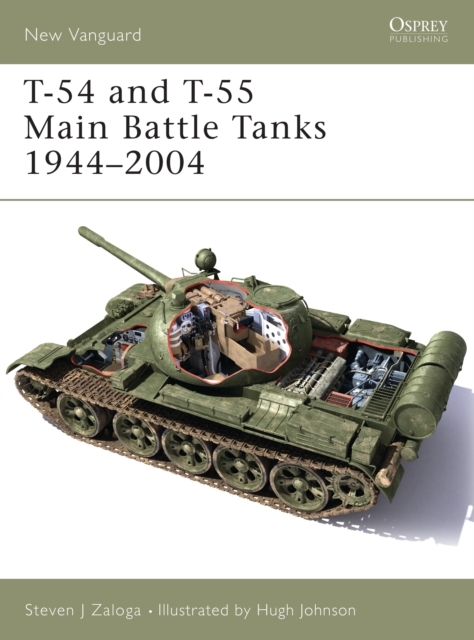 T-54 and T-55 Main Battle Tanks 1944-2004, Paperback / softback Book