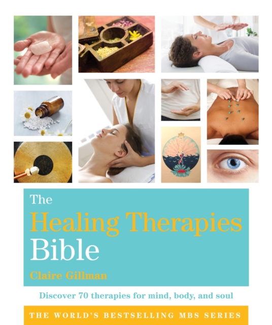 The Healing Therapies Bible : Godsfield Bibles, EPUB eBook