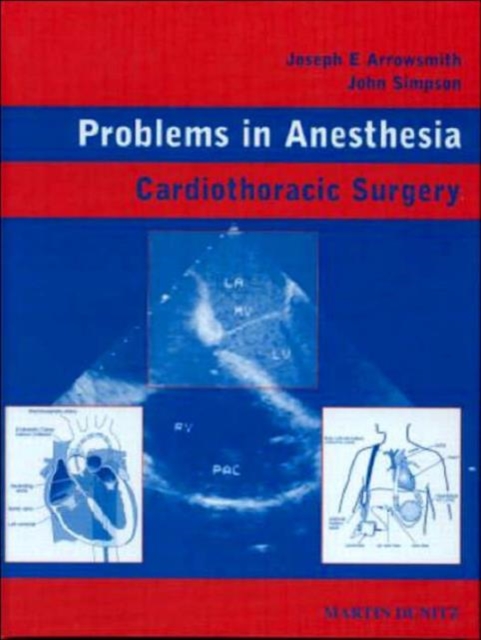 Cardiothoracic Surgery : Problems in Anesthesia, Hardback Book