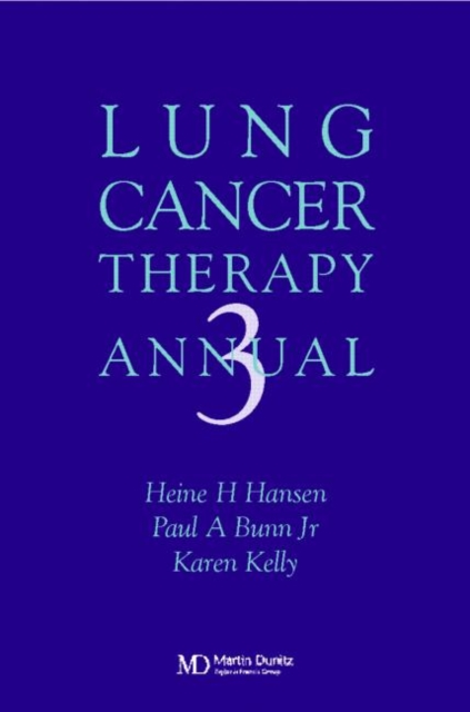 Lung Cancer Therapy Annual : No.3, Hardback Book