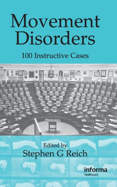 Movement Disorders : 100 Instructive Cases, Hardback Book
