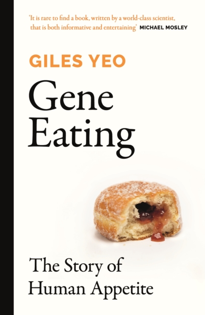 Gene Eating : The Story of Human Appetite, EPUB eBook