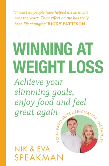 Winning at Weight Loss : Achieve your slimming goals, enjoy food and feel great again, EPUB eBook