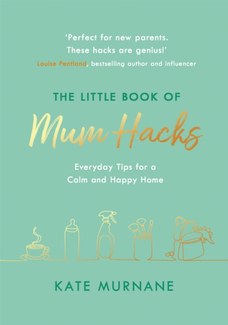 The Little Book of Mum Hacks, Hardback Book