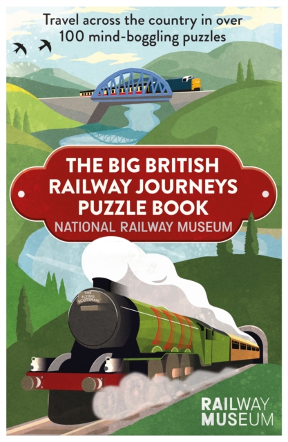 Big British Railway Journeys Puzzle Book : The puzzle book from the National Railway Museum in York!, Paperback / softback Book