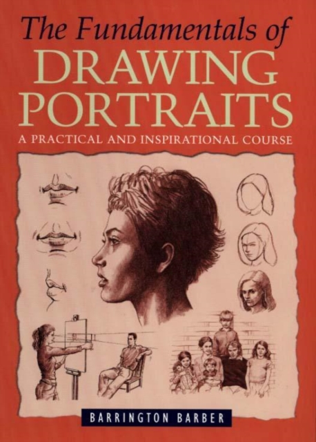 The Fundamentals of Drawing Portraits, Paperback Book