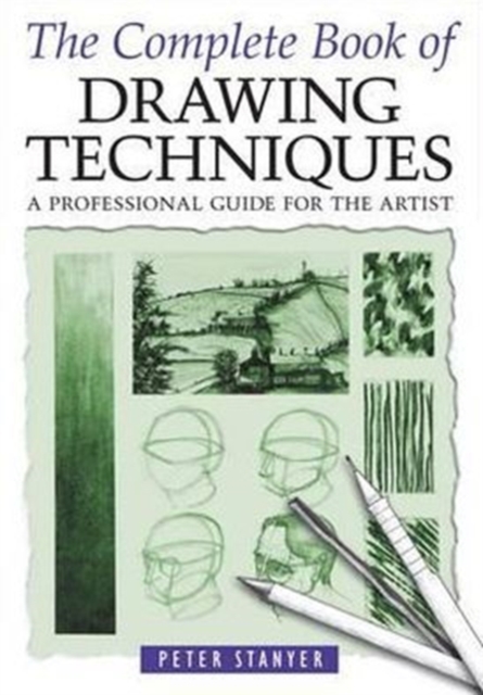 The Complete Book of Drawing Techniques, Paperback Book