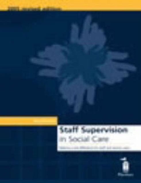 Staff Supervision in Social Care : Making a Real Difference for Staff and Service Users, Spiral bound Book