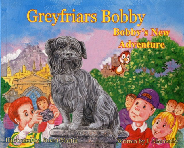 Greyfriars Bobby : Bobby's New Adventure, Paperback / softback Book