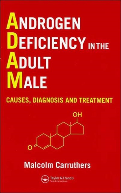 Androgen Deficiency in The Adult Male : Causes, Diagnosis and Treatment, Hardback Book