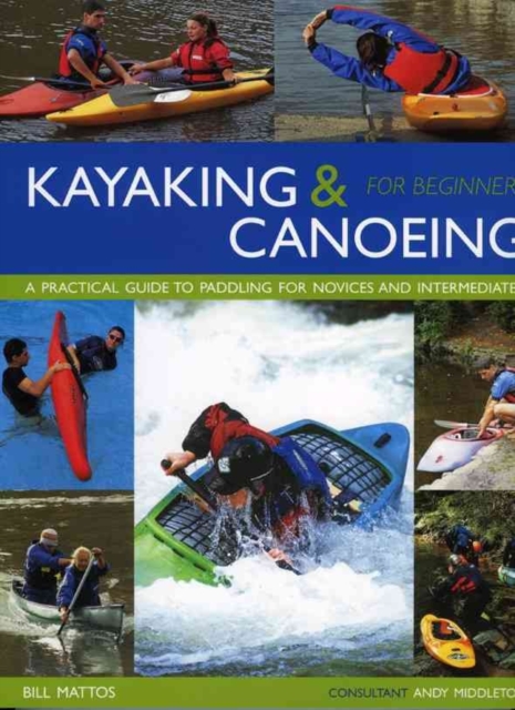 Kayaking and Canoeing for Beginners, Paperback / softback Book