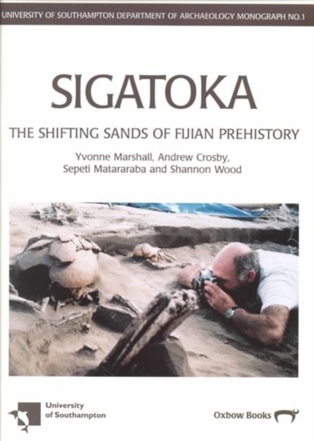 Sigatoka : Shifting Sands of Fijian Prehistory, Paperback / softback Book