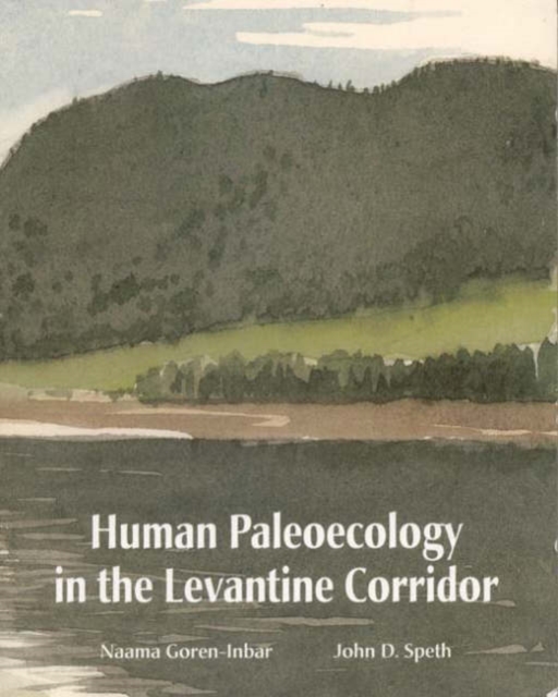 Human Paleoecology in the Levantine Corridor, Paperback / softback Book
