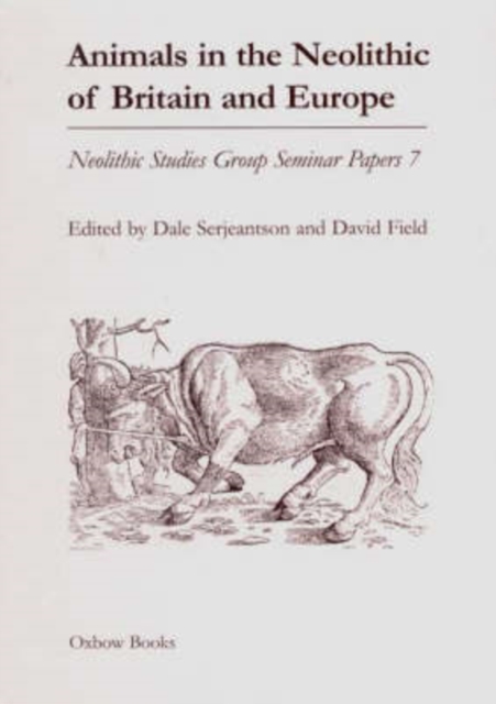 Animals in the Neolithic of Britain and Europe, Paperback / softback Book