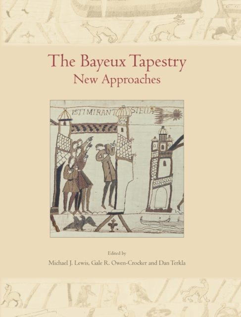 The Bayeux Tapestry : New Approaches, EPUB eBook