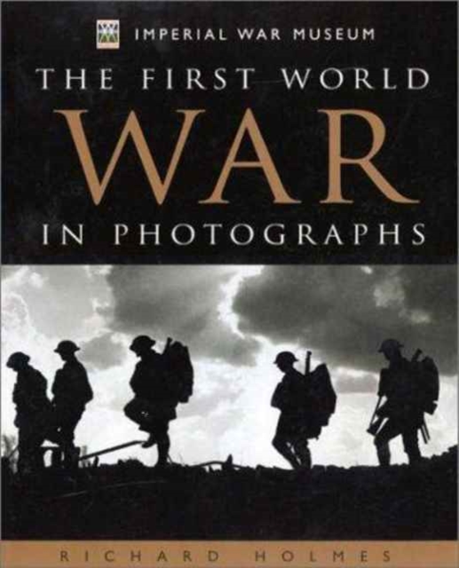 First World War in Photographs, Hardback Book