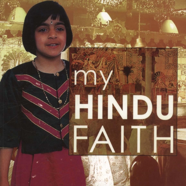 My Hindu Faith : My Faith, Paperback / softback Book