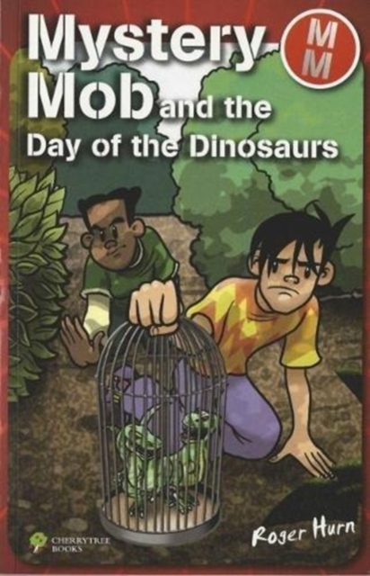 Mystery Mob and the Day of the Dinosaurs, Paperback / softback Book