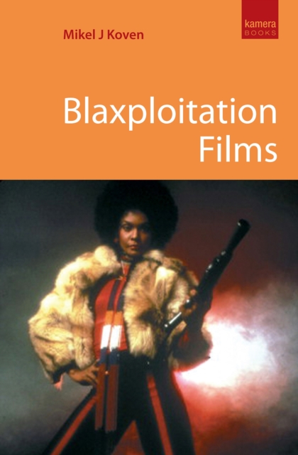 Blaxploitation Films, Paperback / softback Book