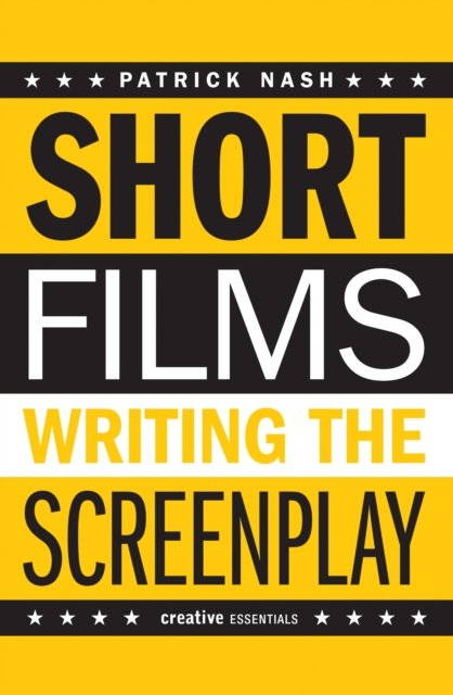 Short Films: Writing the Screenplay, EPUB eBook