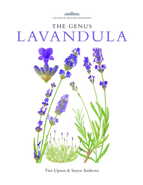 Botanical Magazine Monograph. The Genus Lavandula, Hardback Book