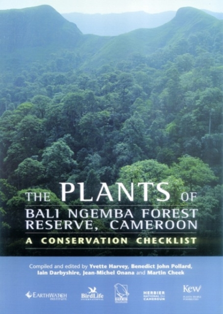 Plants of Bali Ngemba Forest Reserve, Cameroon, The : a conservation checklist, Paperback / softback Book