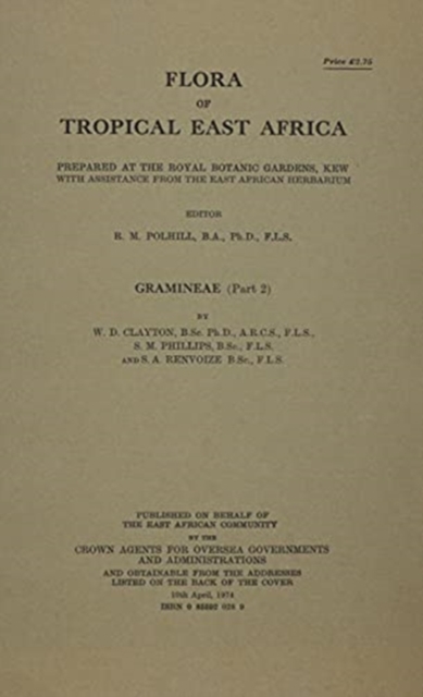 Flora of Tropical East Africa: Gramineae, Part 2 : Gramineae, Part 2, Paperback / softback Book