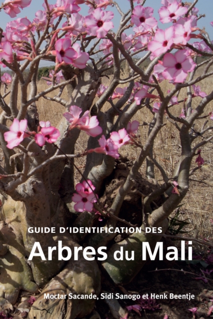 Guide d'identification des Arbres du Mali, Hardback Book