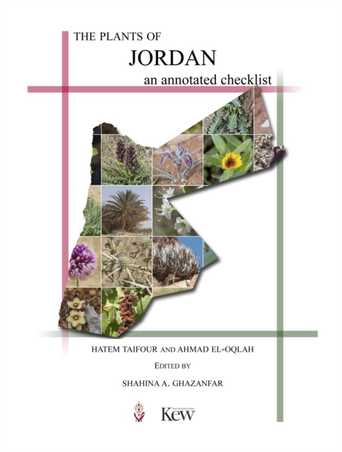 Plants of Jordan: an annotated checklist, The : an annotated checklist, Paperback / softback Book