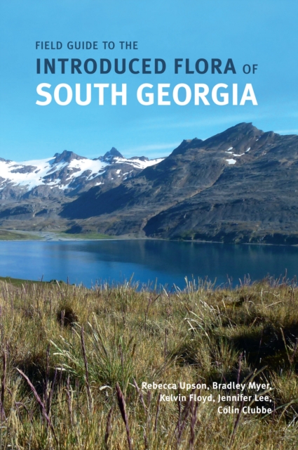 Field Guide to the Introduced Flora of South Georgia, PDF eBook