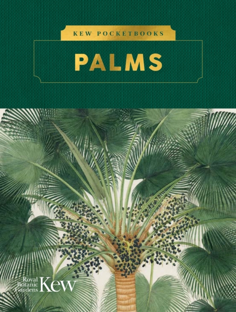 Kew Pocketbooks: Palms, Hardback Book
