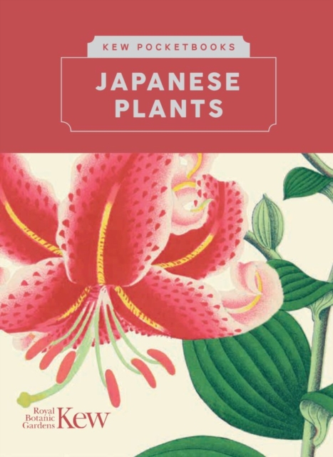 Kew Pocketbooks: Japanese Plants, Hardback Book