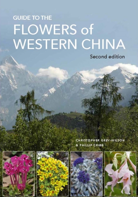Guide to the Flowers of Western China : Second edition, Hardback Book