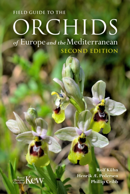 Field Guide to the Orchids of Europe and the Mediterranean, Paperback / softback Book