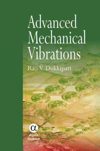 Advanced Mechanical Vibrations, Hardback Book
