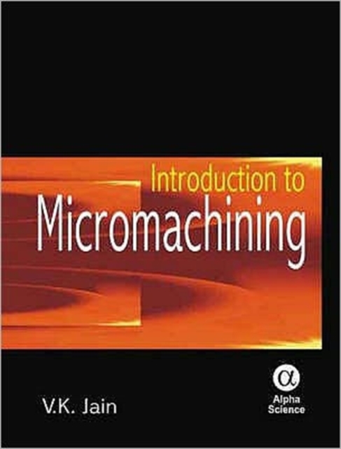 Introduction to Micromachining, Hardback Book
