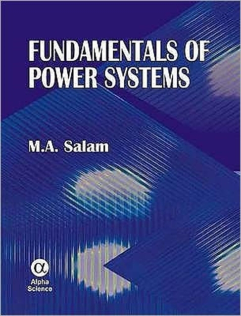 Fundamentals of Power Systems, Hardback Book