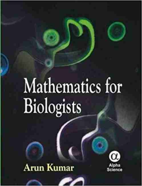 Mathematics for Biologists, Hardback Book