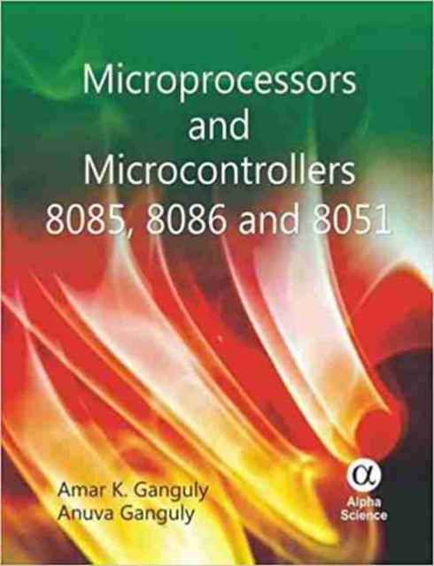 Microprocessors and Microcontrollers 8085, 8086 and 8051, Hardback Book