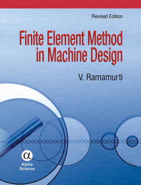 Finite Element Method in Machine Design, Hardback Book