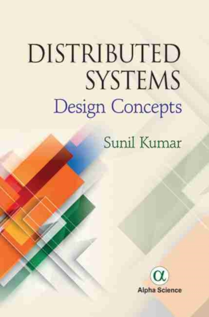 Distributed Systems : Design Concepts, Hardback Book