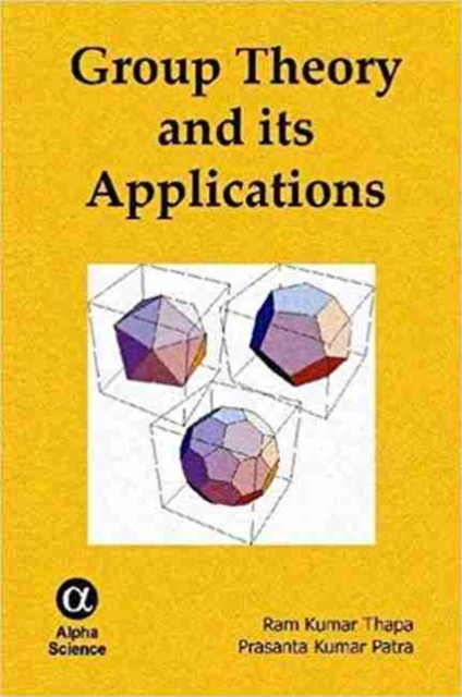 Group Theory and its Applications, Hardback Book