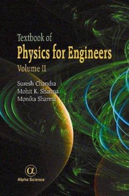 Textbook of Physics for Engineers, Volume II, Hardback Book