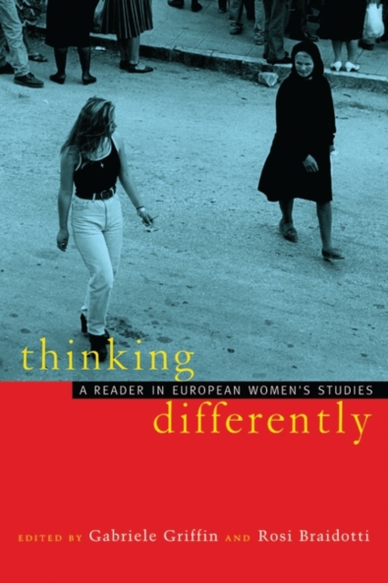 Thinking Differently : A Reader in European Women's Studies, Hardback Book